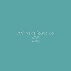 Thumbnail of AV News Round Up, Issue 1