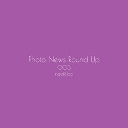 Photo News Round Up, Issue 3