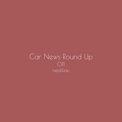 Car News Round Up, Issue 11