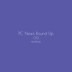 PC News Round Up, Issue 12