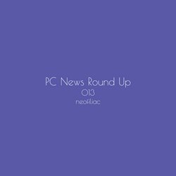 PC News Round Up, Issue 13