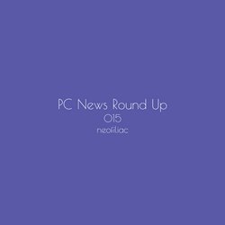 PC News Round Up, Issue 15